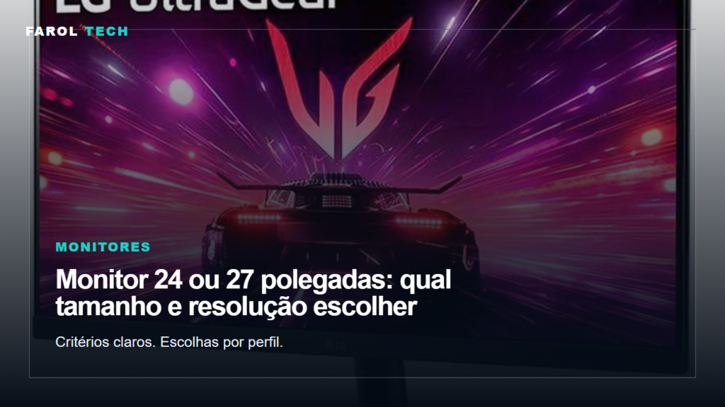 Arte editorial para Monitor 24 ou 27 polegadas: qual tamanho e resolução escolher